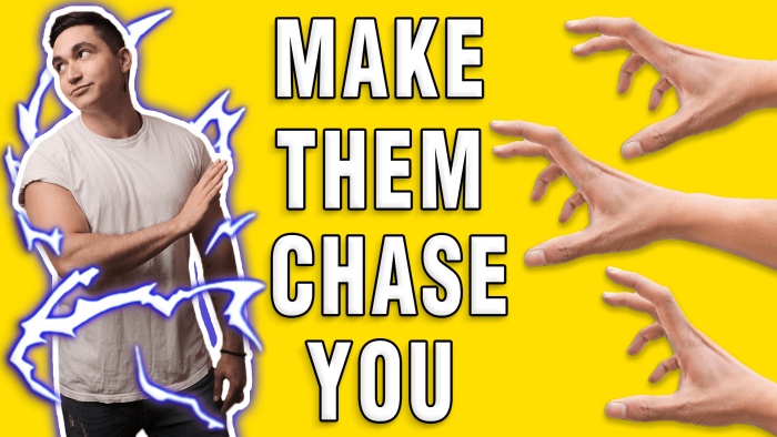 How Get Girls to Chase You - Push and Pull