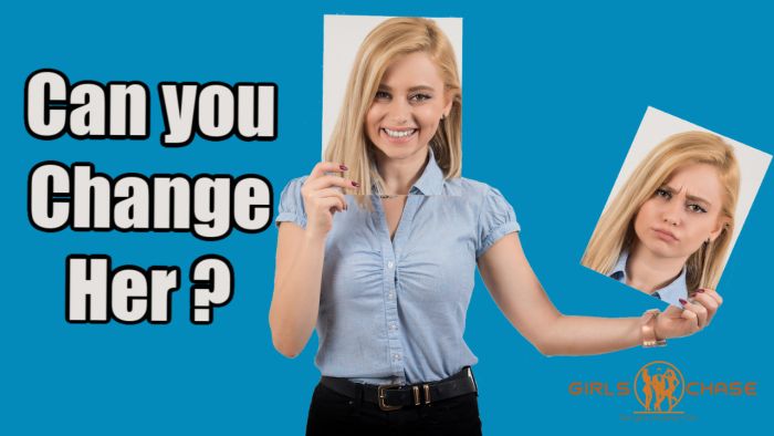 Can You Change a Woman