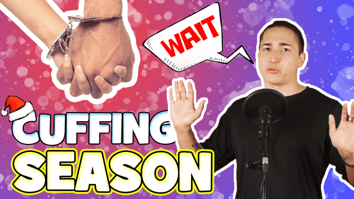 Why Cuffing Season Is So Awesome for Single Guys