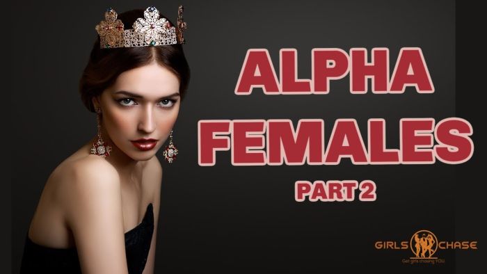 Why You Should Date Alpha Females, Part 2: Your Queen