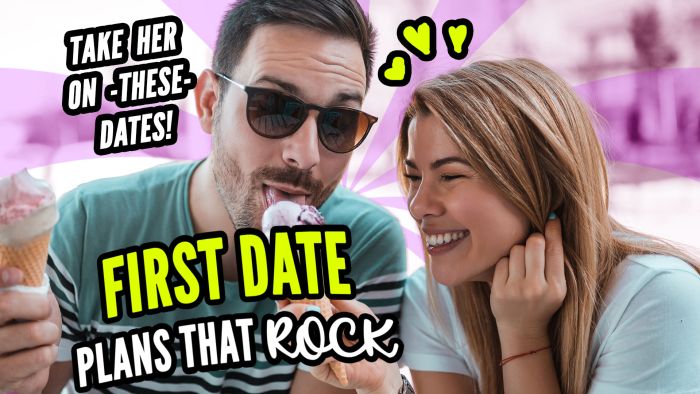 First Date Planning: The Guide to Awesome Date Numero Unos