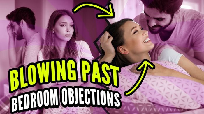 Bedroom Objections: Overcoming Light and STRONG Sex Objections