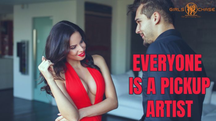 Almost Everyone is a Pick Up Artist